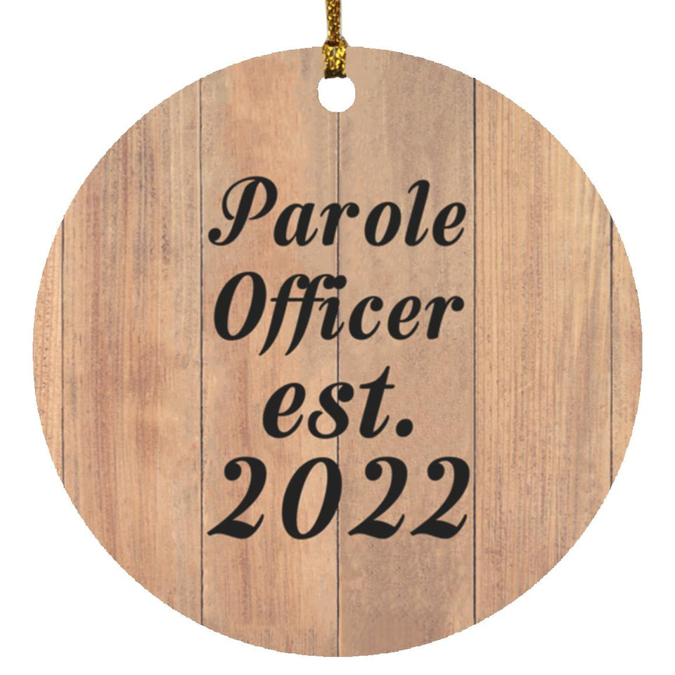 Parole Officer Established Est. 2022 - Circle Ornament C