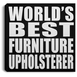 World's Best Furniture Upholsterer - Canvas Square