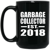Garbage Collector Established EST. 2018 - 15 Oz Coffee Mug Black
