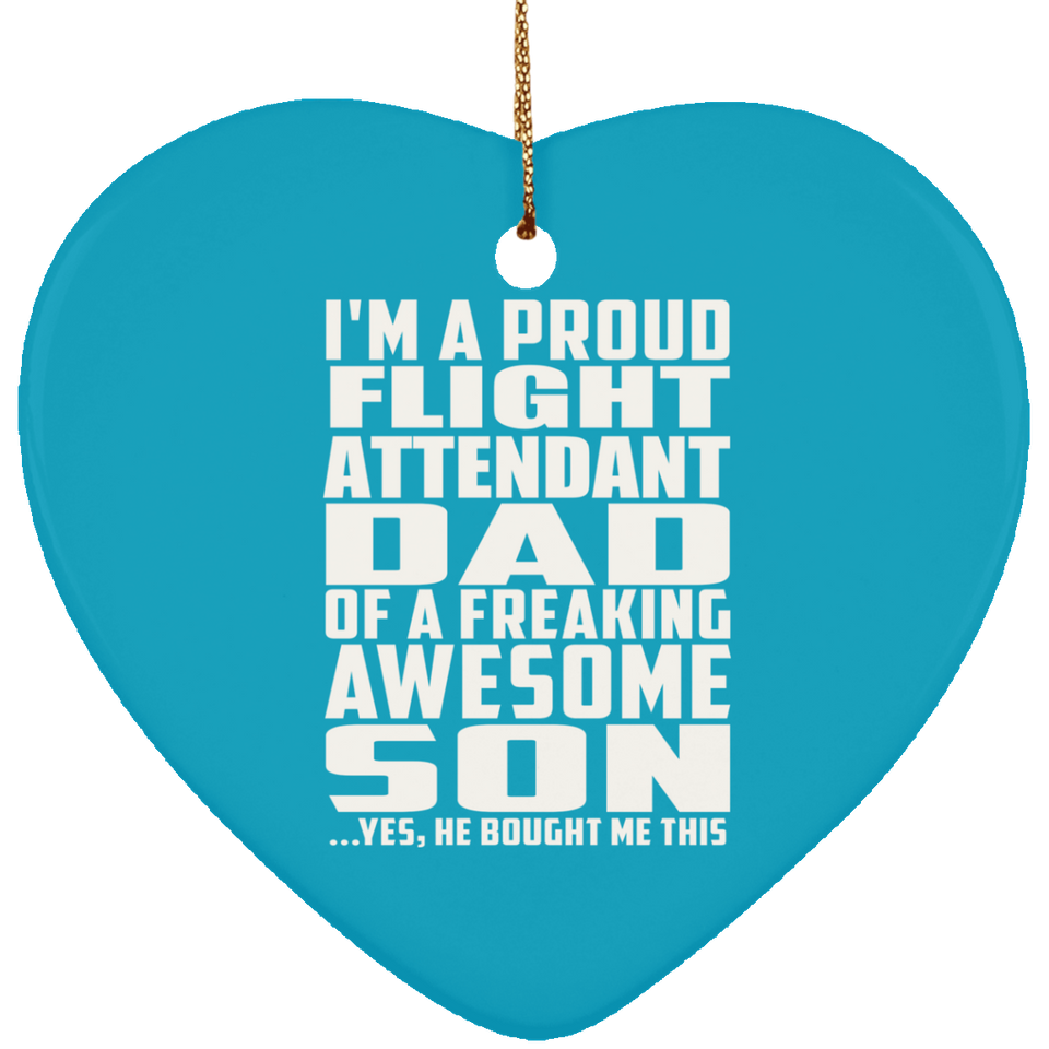 Proud Flight Attendant Dad Of Awesome Son - Heart Ornament