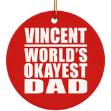 Vincent World's Okayest Dad - Circle Ornament