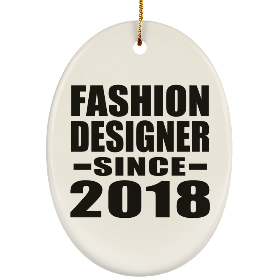 Fashion Designer Since 2018 - Oval Ornament