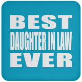 Best Daughter In Law Ever - Drink Coaster