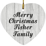 Merry Christmas Fisher Family - Heart Ornament F