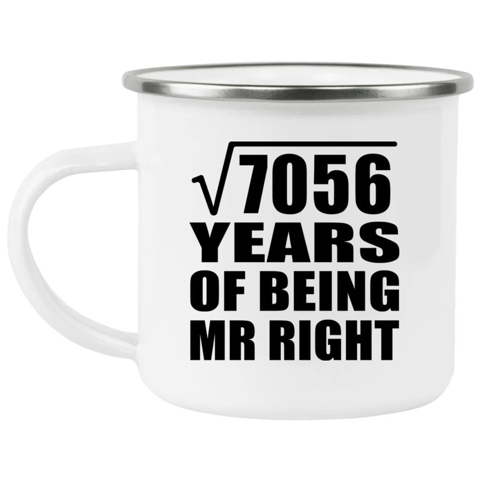 84th Anniversary Square Root of 7056 Years of Being Mr Right - 12oz Camping Mug