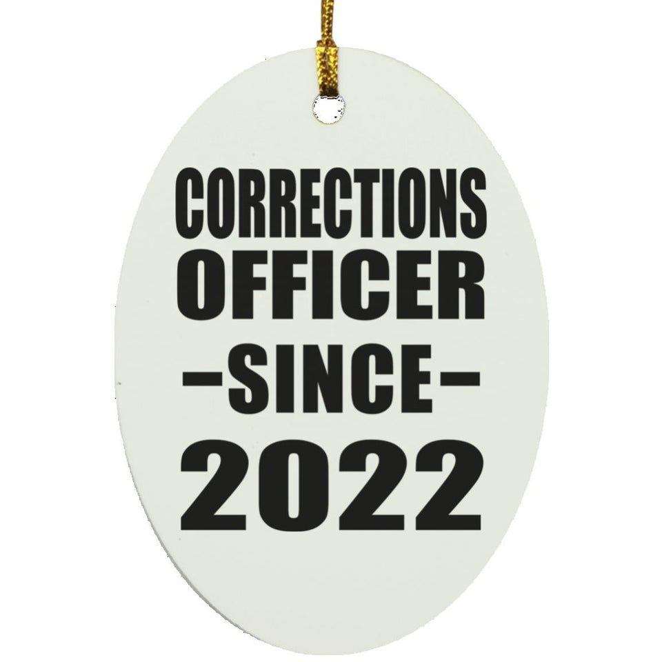Corrections Officer Since 2022 - Oval Ornament