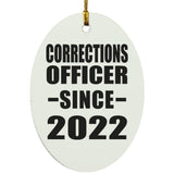 Corrections Officer Since 2022 - Oval Ornament