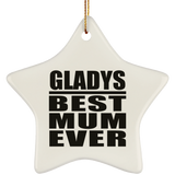 Gladys Best Mum Ever - Star Ornament