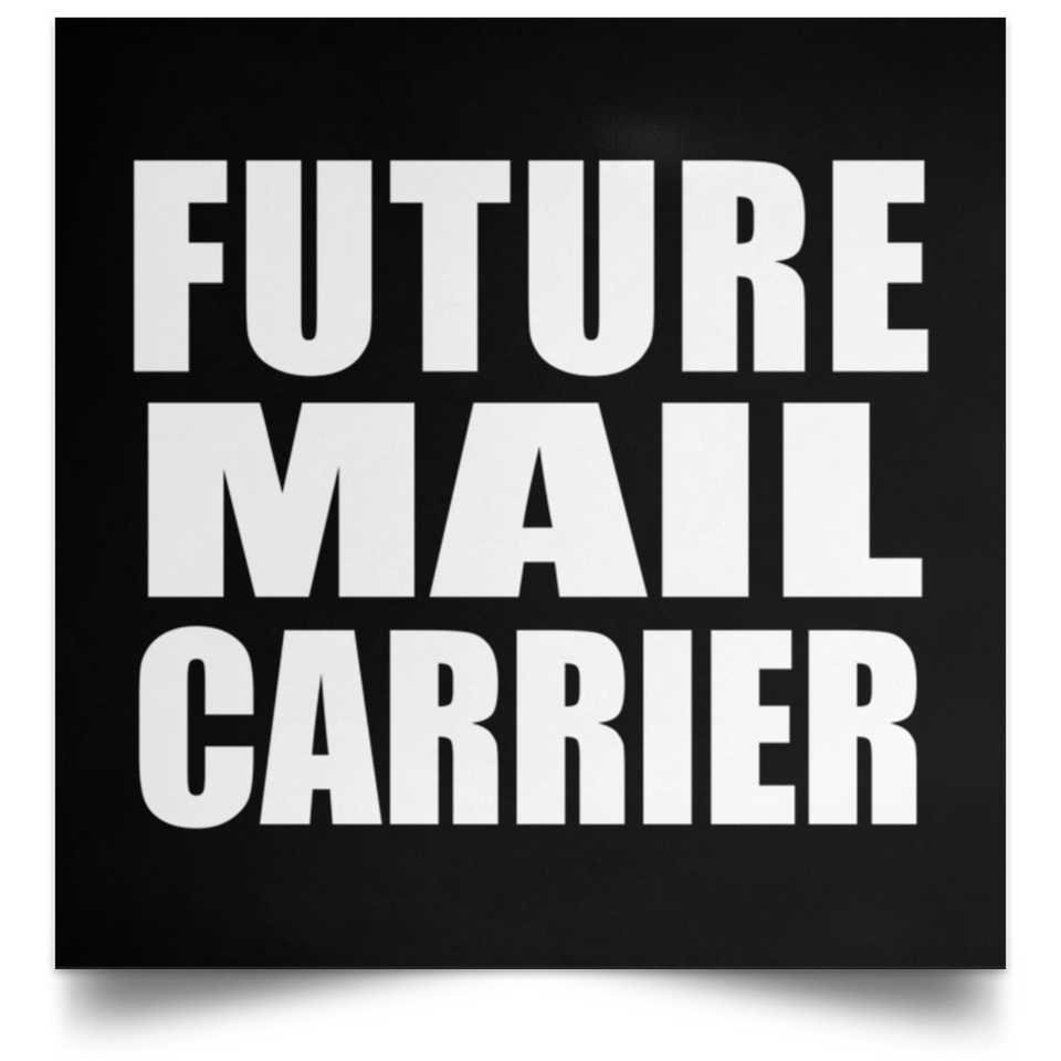 Future Mail Carrier - Poster Square