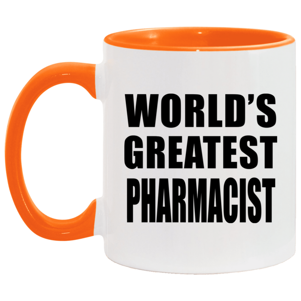 World's Greatest Pharmacist - 11oz Accent Mug Orange