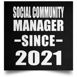 Social Community Manager Since 2021 - Poster Square