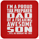Proud Tax Preparer Dad Of Awesome Son - Drink Coaster
