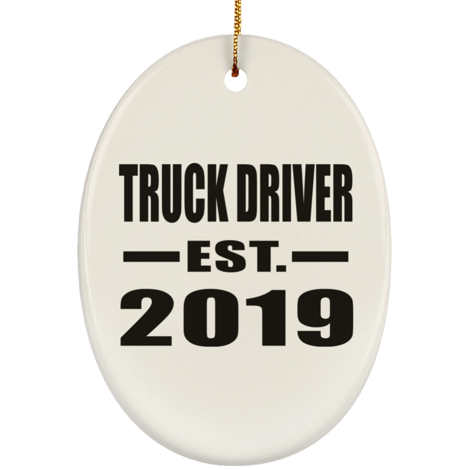 Truck Driver Established EST. 2019 - Oval Ornament