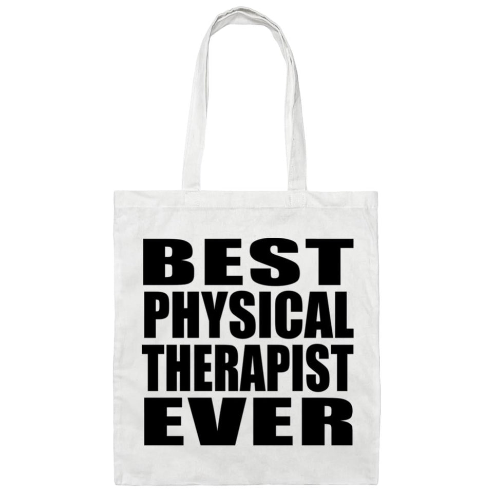 Best Physical Therapist Ever - Tote Bag White