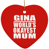 Gina World's Okayest Mum - Heart Ornament