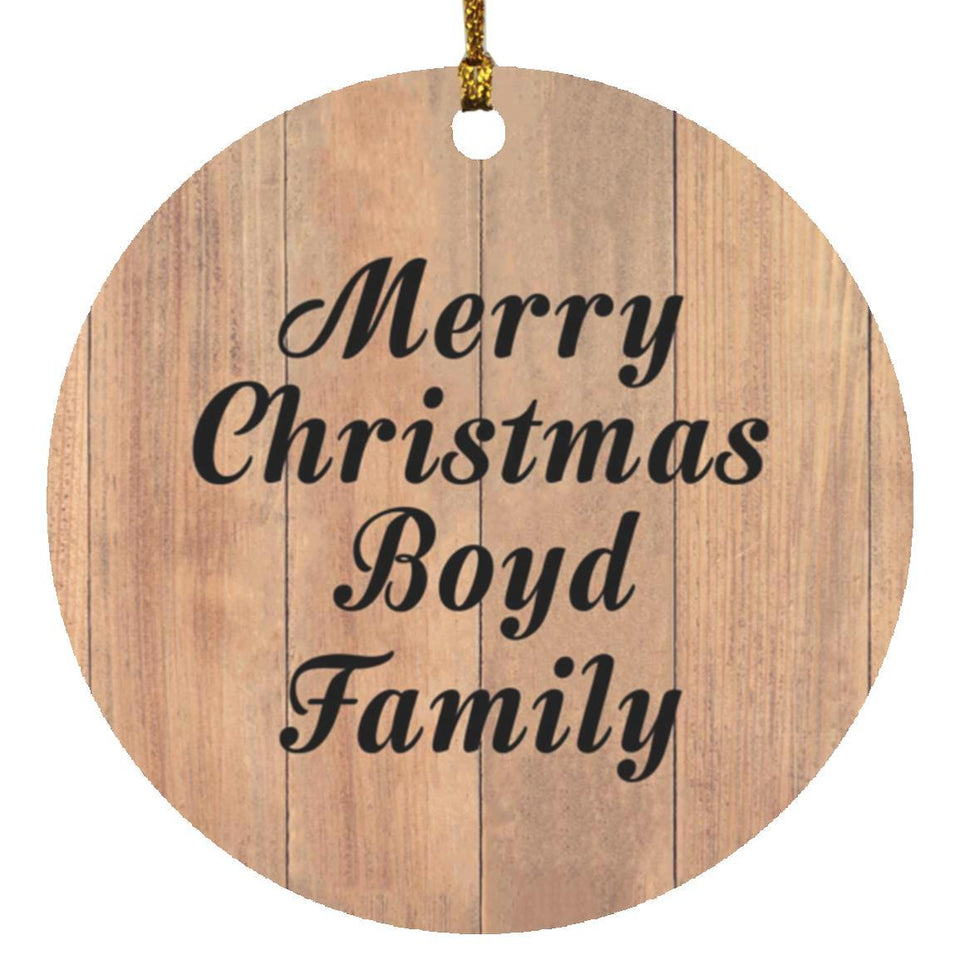 Merry Christmas Boyd Family - Circle Ornament C