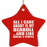 All I Care About Is My Beabull - Star Ornament