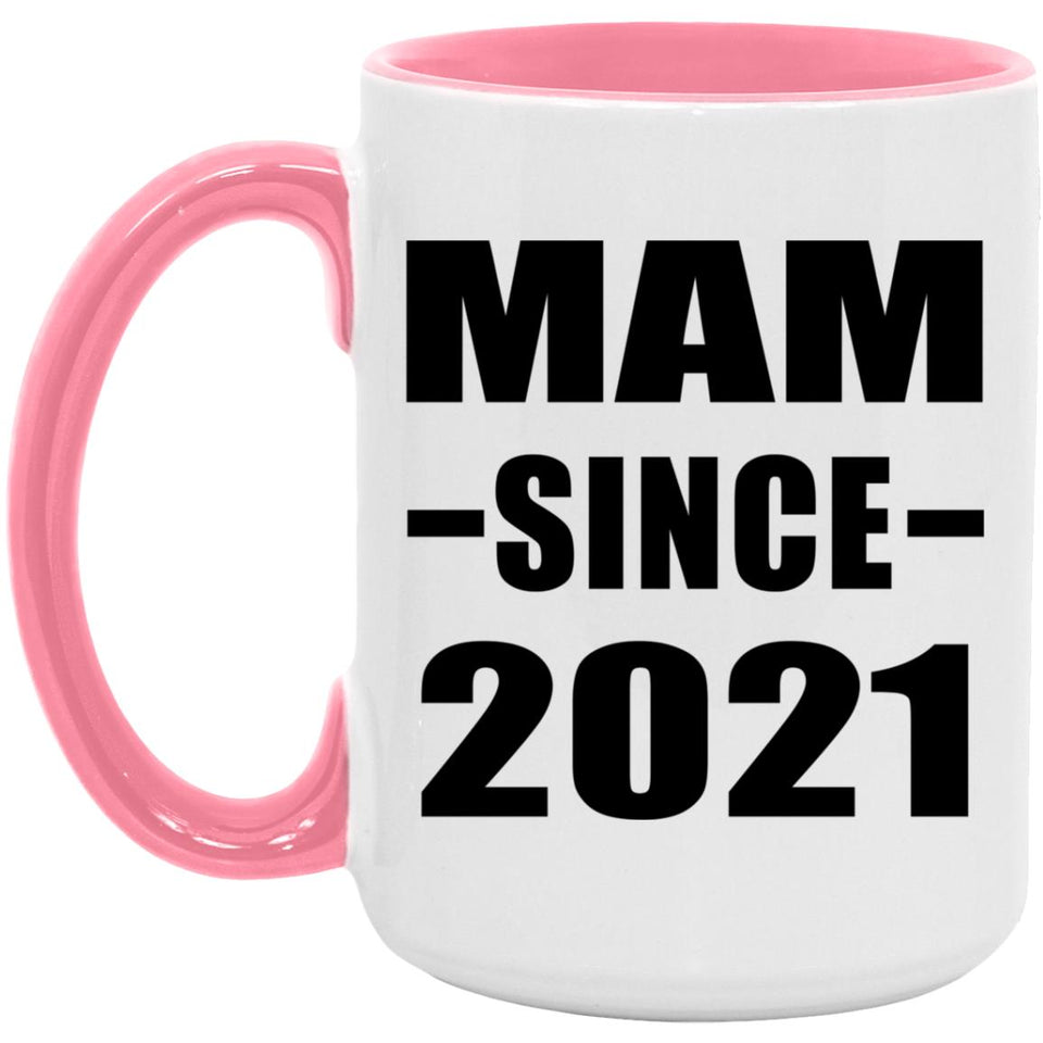 Mam Since 2021 - 15oz Accent Mug Pink