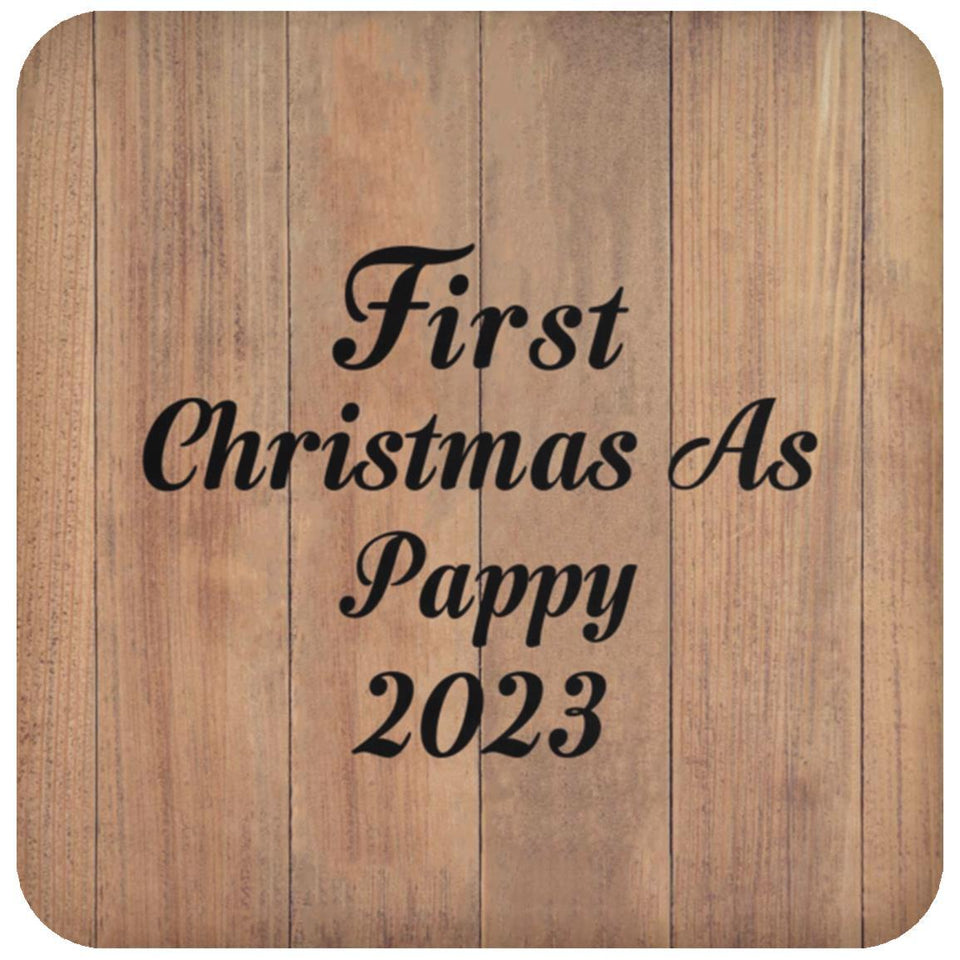 First Christmas As Pappy 2023 - Drink Coaster C