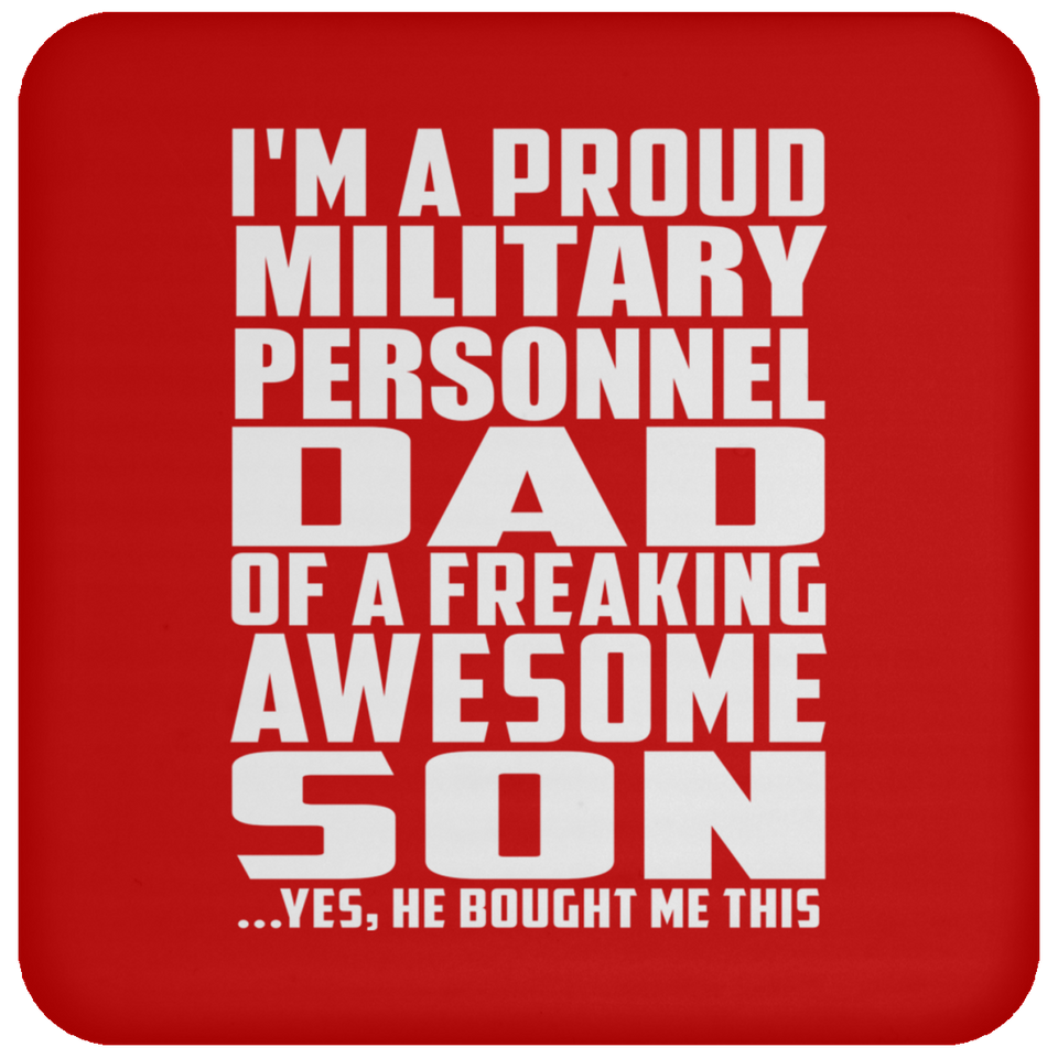 Proud Military Personnel Dad Of Awesome Son - Drink Coaster