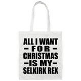 All I Want For Christmas Is My Selkirk Rex - Tote Bag White