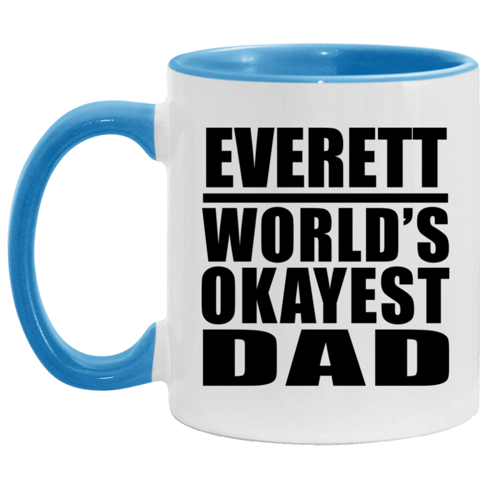 Everett World's Okayest Dad - 11oz Accent Mug Blue