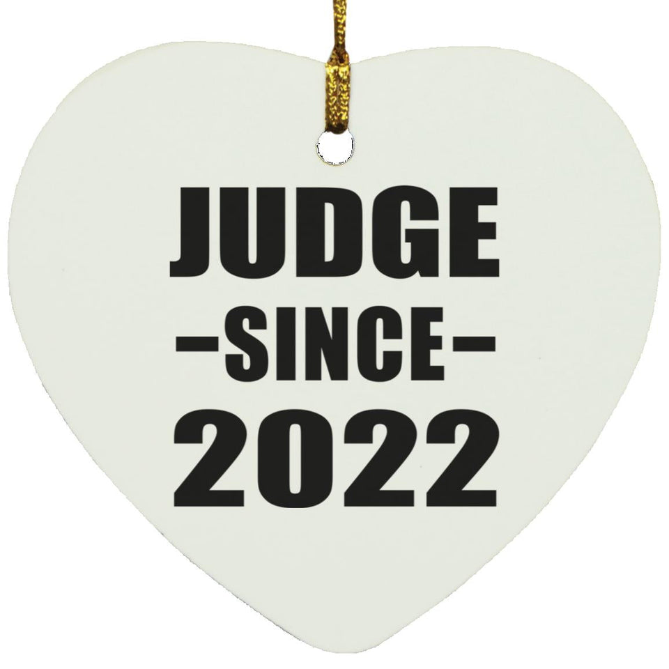 Judge Since 2022 - Heart Ornament