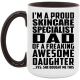 Proud Skincare Specialist Dad Of Awesome Daughter - 15oz Accent Mug Black