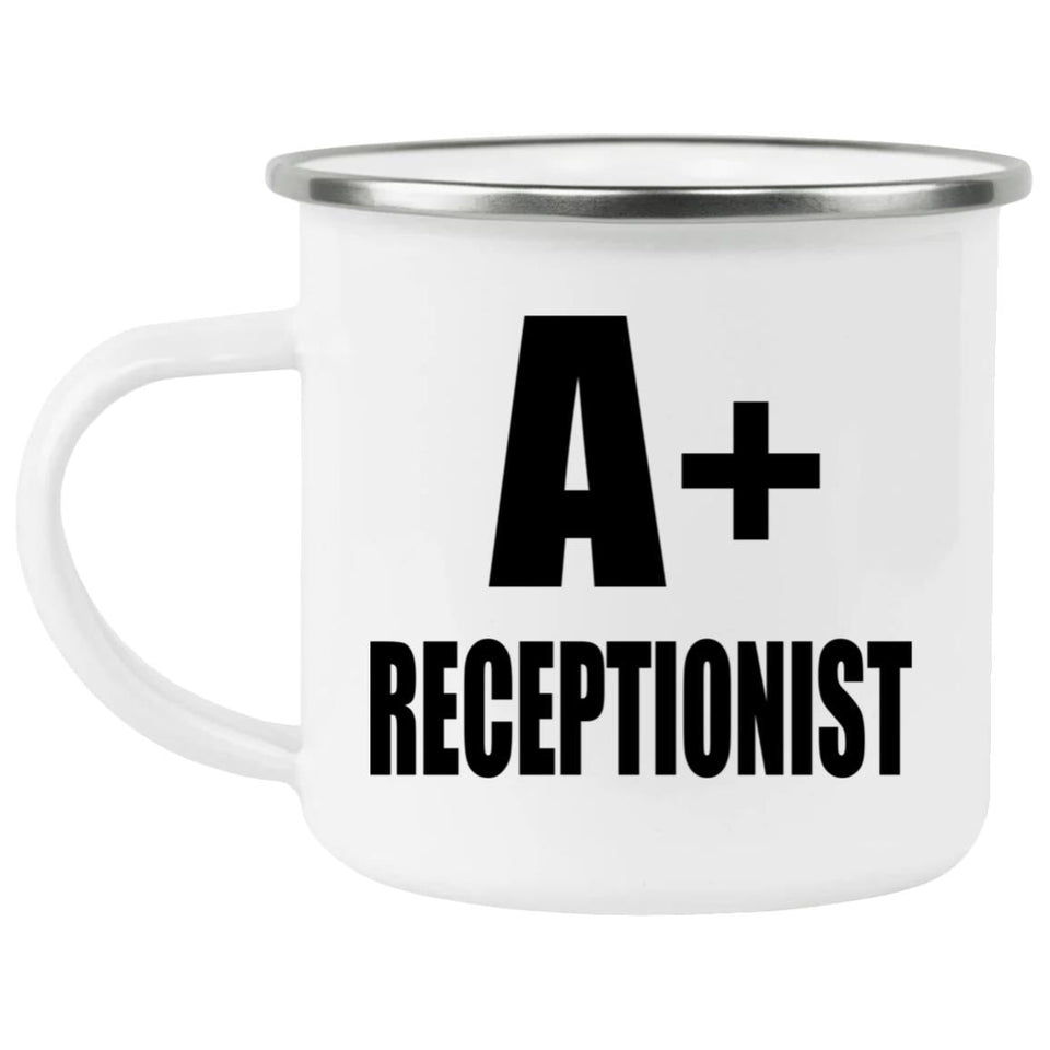 A+ Receptionist - 12oz Camping Mug