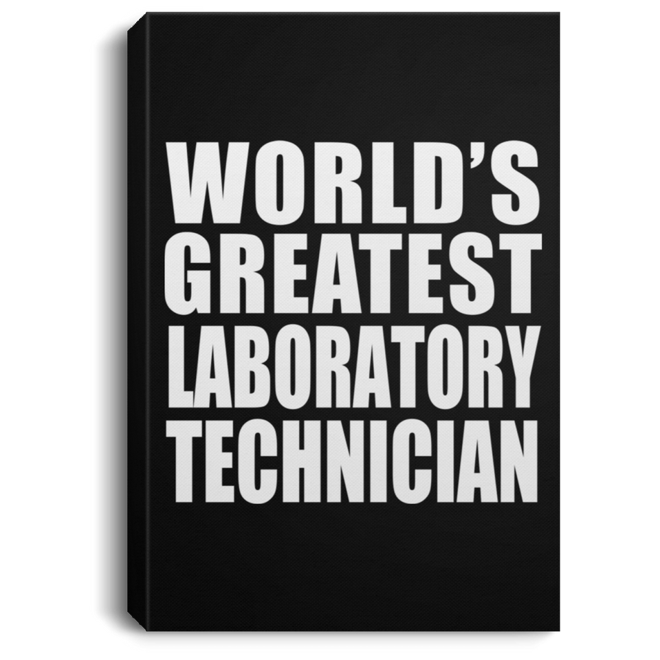 World's Greatest Laboratory Technician - Canvas Portrait