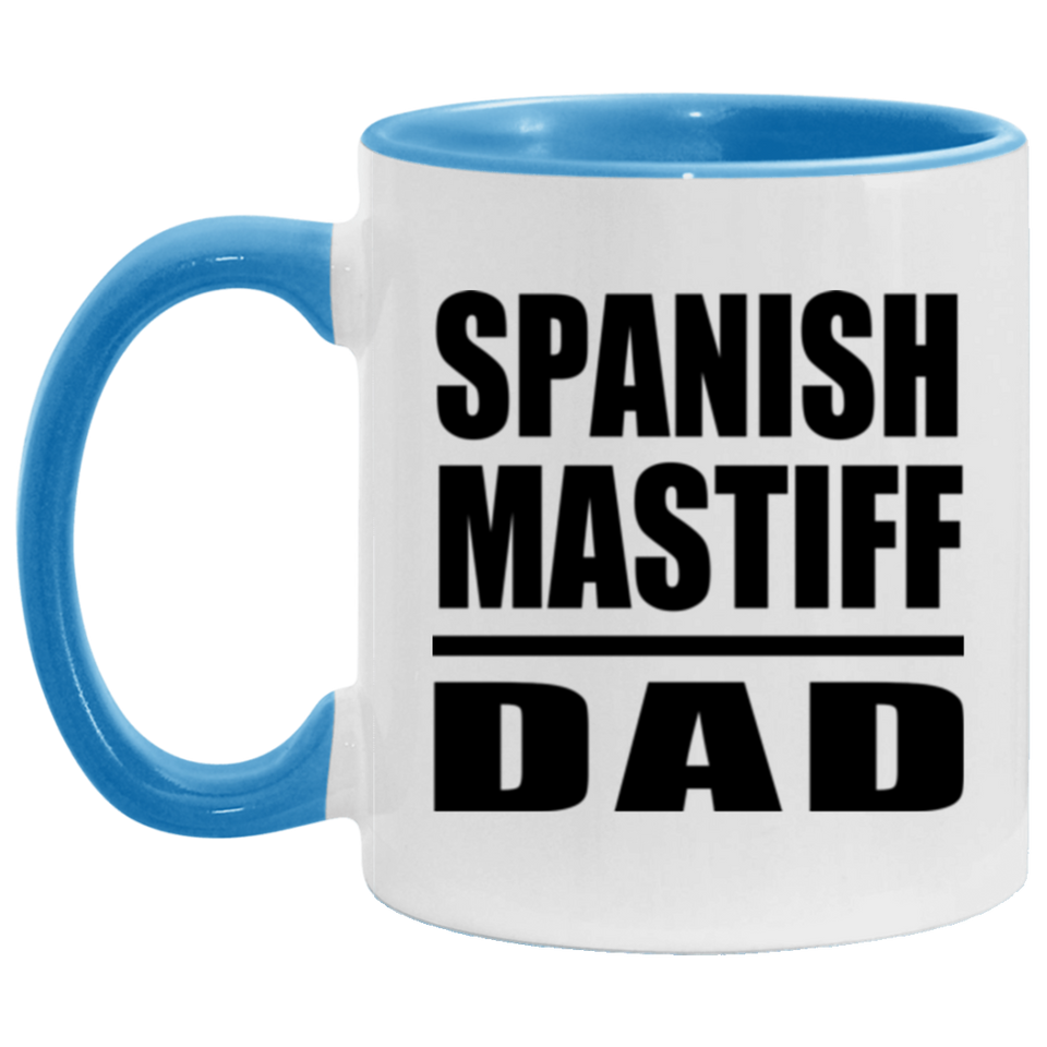 Spanish Mastiff Dad - 11oz Accent Mug Blue