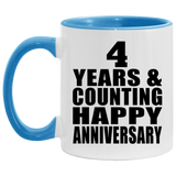 Happy 4th Anniversary 4 Years & Counting - 11oz Accent Mug Blue