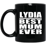 Lydia Best Mum Ever - 11 Oz Coffee Mug Black