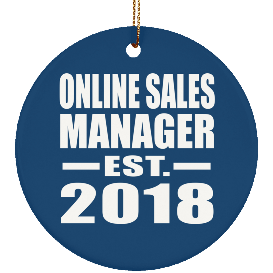 Online Sales Manager Established EST. 2018 - Circle Ornament