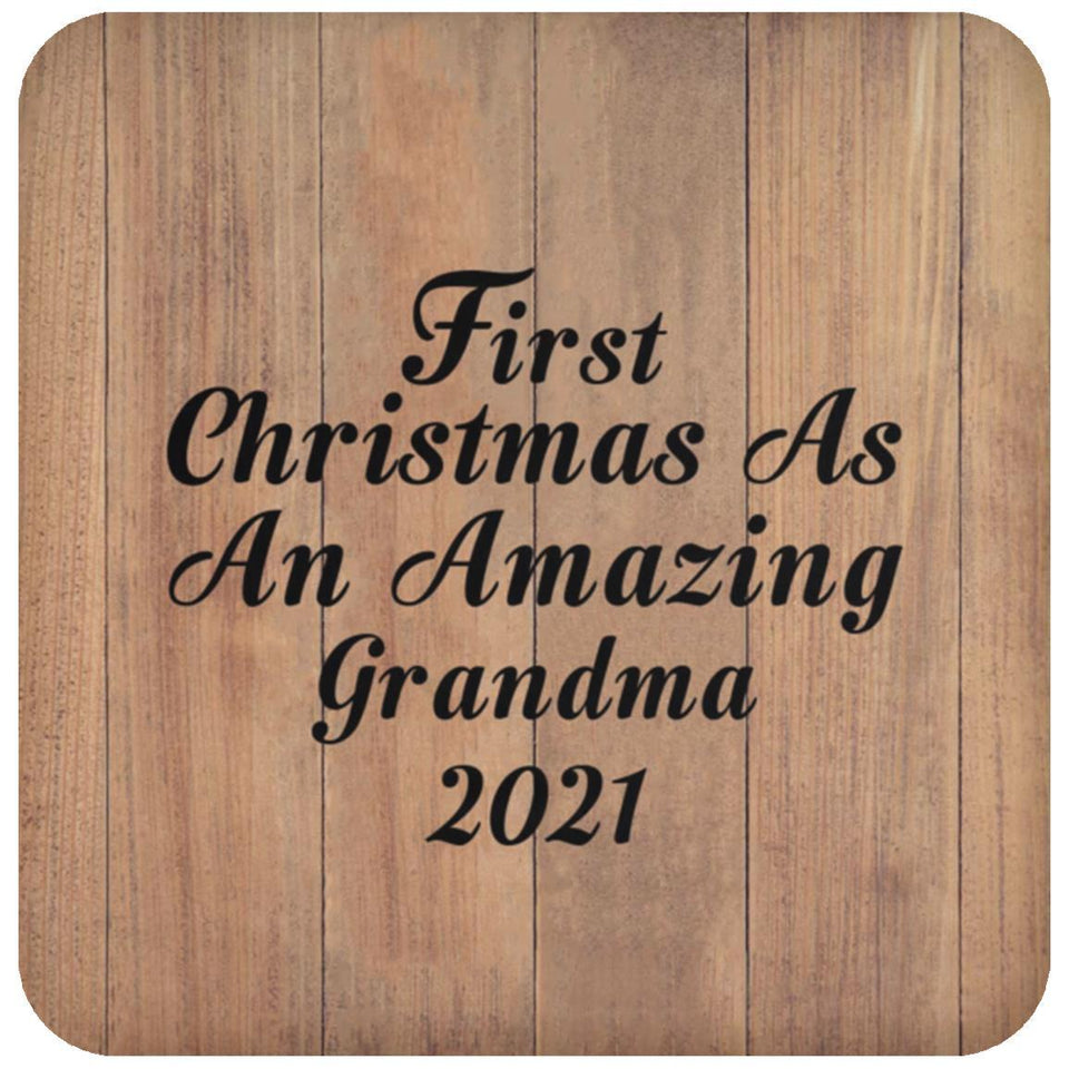 First Christmas As An Amazing Grandma 2021 - Drink Coaster C