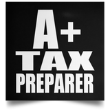A+ Tax Preparer - Poster Square