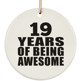 19th Birthday 19 Years Of Being Awesome - Circle Ornament