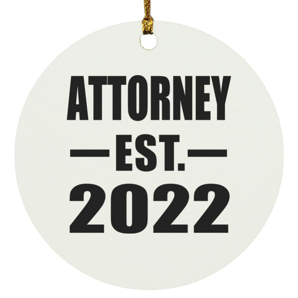 Attorney Established EST. 2022 - Circle Ornament