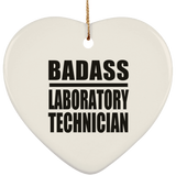 Badass Laboratory Technician - Heart Ornament