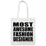 Most Awesome Fashion Designer - Tote Bag White