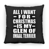 All I Want For Christmas Is My Glen Of Imaal Terrier - Throw Pillow Black