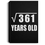 19th Birthday Square Root of 361 Years Old - Canvas Portrait