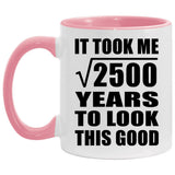50th Birthday Took Square Root of 2500 Years To Look Good - 11oz Accent Mug Pink
