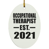 Occupational Therapist Established EST. 2021 - Oval Ornament