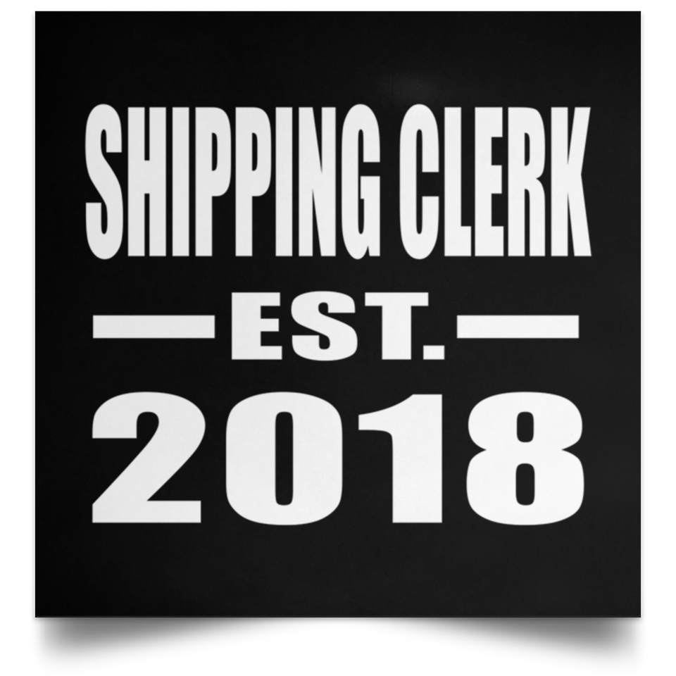 Shipping Clerk Established EST. 2018 - Poster Square