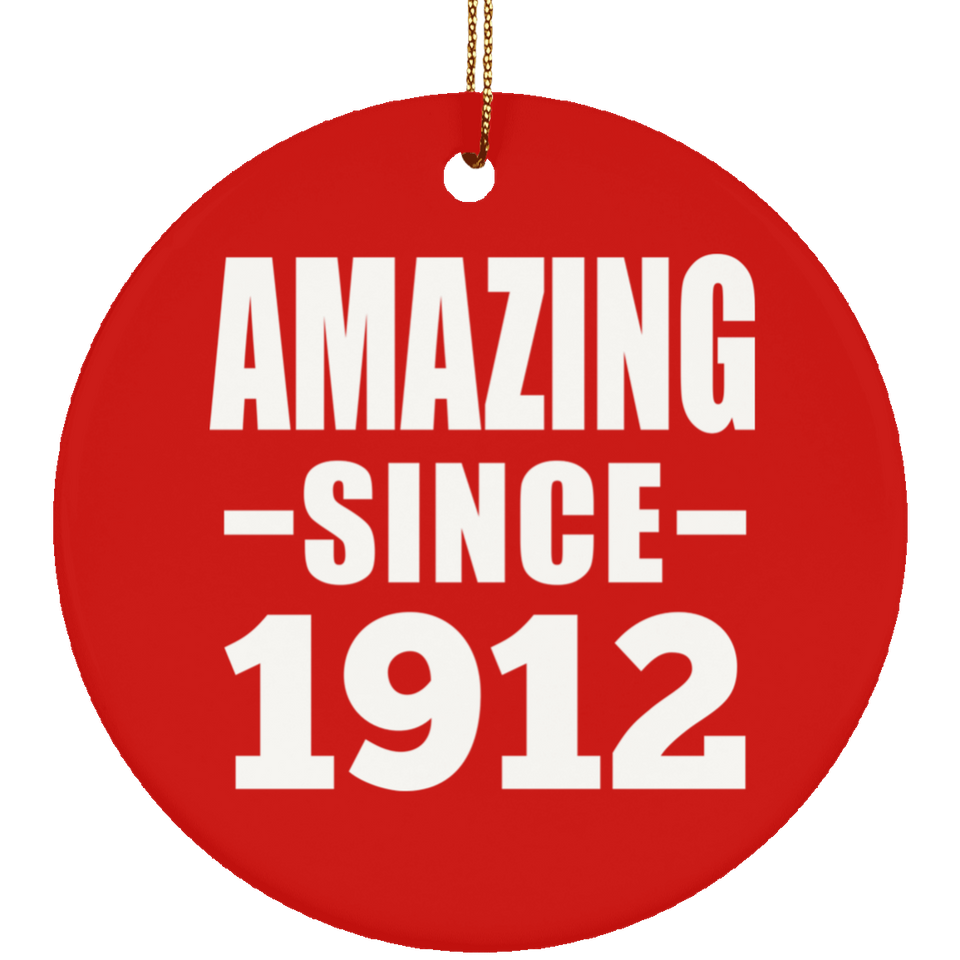 112th Birthday Amazing Since 1912 - Circle Ornament