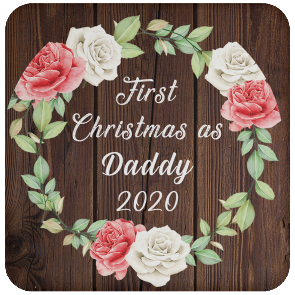 First Christmas As Daddy 2020 - Drink Coaster A