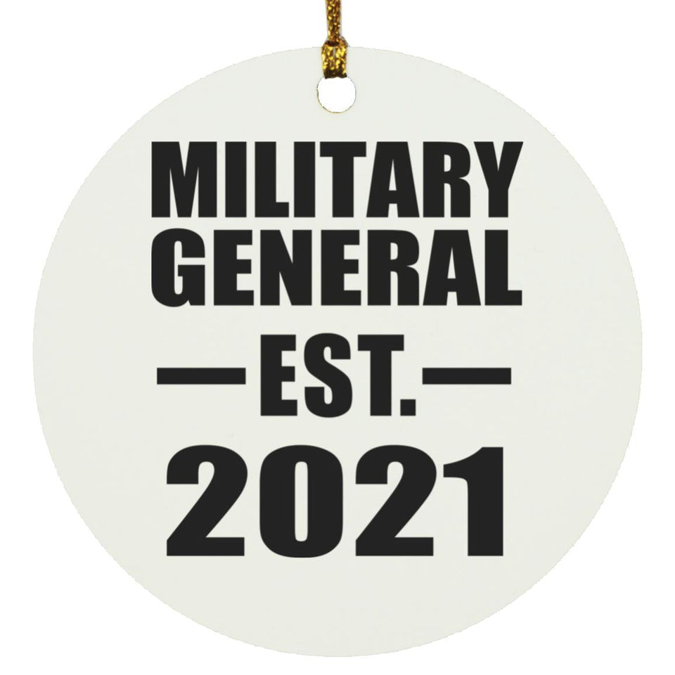 Military General Established EST. 2021 - Circle Ornament