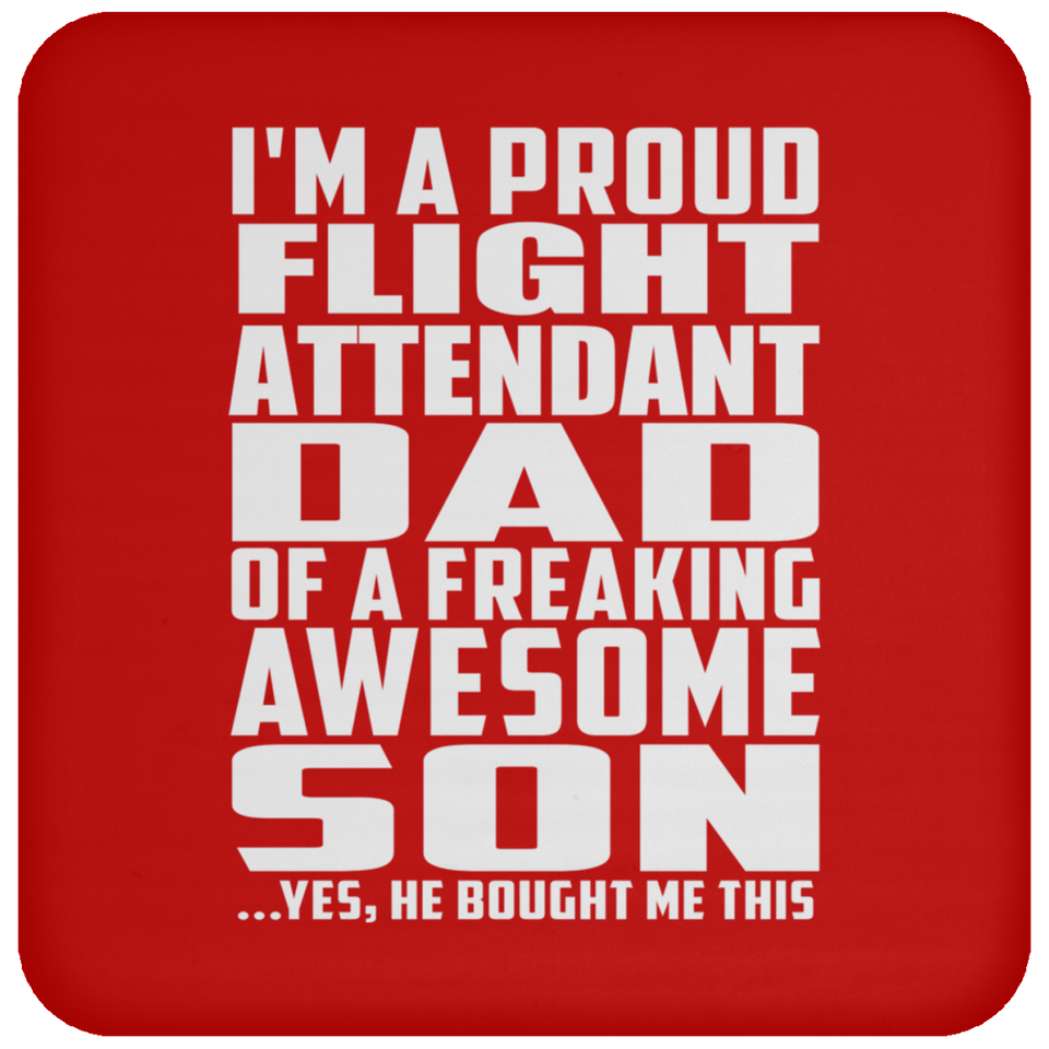 Proud Flight Attendant Dad Of Awesome Son - Drink Coaster