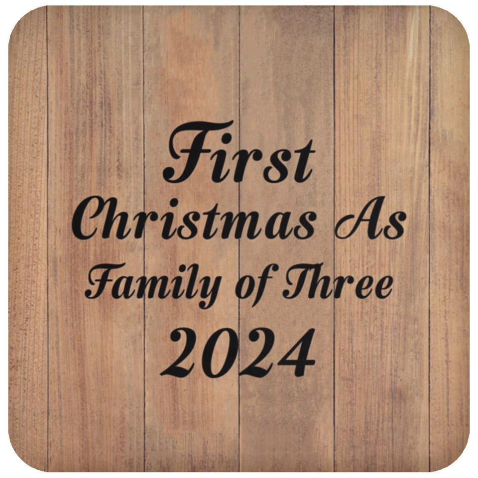 First Christmas As Family Of Three 2024 - Drink Coaster C